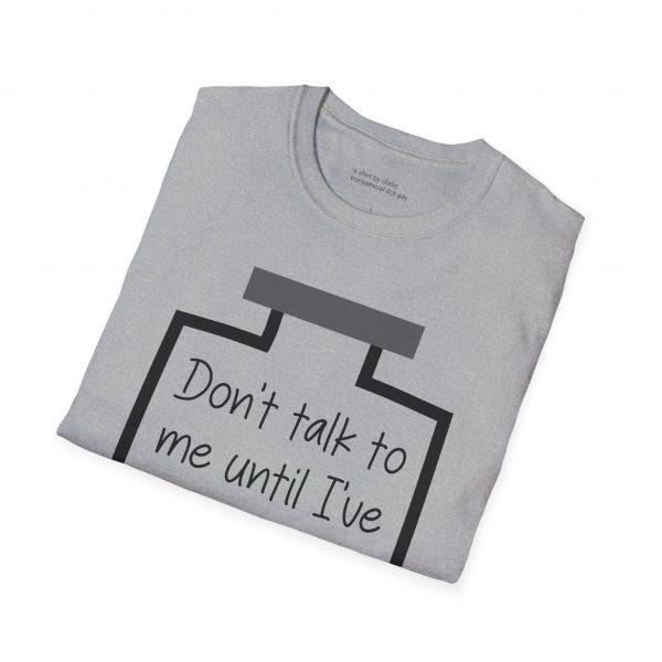 Don't Talk To Me Until I've Had My Estrogen Tee - Image 8