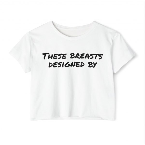 These Breasts Designed By Crop Top